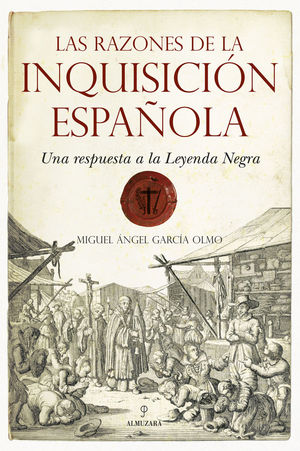 LAS RAZONES DE LA INQUISICION ESPAÑOLA