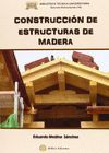 CONSTRUCCION DE ESTRUCTURAS DE MADERA