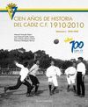 CIEN AÑOS DE HISTORIA DEL CADIZ C.F.1910-2010 VOL.I
