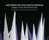 HISTORIAS DE UNA SEMANA SANTA