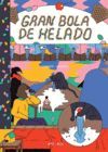 GRAN BOLA DE HELADO (ABRIGADITOS #2)