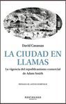 LA CIUDAD EN LLAMAS. LA VIGENCIA DEL REPUBLICANISMO COMERCIAL DE ADAM SMITH