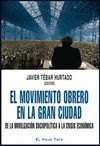 MOVIMIENTO OBRERO EN LA GRAN CIUDAD,EL