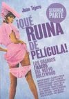 QUÉ RUINA DE PELÍCULA. 2ª PARTE