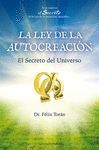 LEY DE LA AUTOCREACION. SECRETO DEL UNIVERSO