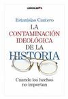 CONTAMINACION IDEOLOGICA DE LA HISTORIA