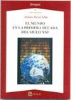 EL MUNDO EN LA PRIMERA DECADA DEL SIGLO XXI