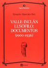 VALLE-INCLÁN LUSÓFILO: DOCUMENTOS (1900-1936)