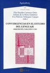 CONVERGENCIAS EN EL ESTUDIO DEL LENGUAJE