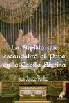 LA ARPISTA QUE ESCANDALIZO AL PAPA EN LA CAPILLA SIXTINA