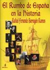 EL RUMBO DE ESPAÑA EN LA HISTORIA