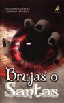 BRUJAS O SANTAS