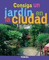 CONSIGA UN JARDIN EN LA CIUDAD