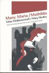 MARY; MARIA; MATHILDA