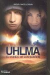 UHLMA. EL MUNDO DE LOS SUEÑOS