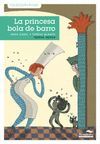 PRINCESA BOLA DE BARRO, LA -1-