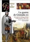 GYB 100. LA GUERRA DE GRANADA (II)