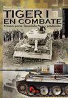 TIGER 1 EN COMBATE. PRIMERA PARTE