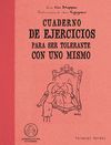 SER TOLERANTE CON UNO MISMO CUADERNO DE EJERCICIOS