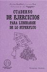 CUADERNO EJERCICIOS PARA LIBERARSE DE LO SUPERFLUO