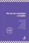 NO SE LO CUENTES A NADIE