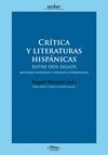 CRÍTICA Y LITERATURAS HISPÁNICAS ENTRE DOS SIGLOS