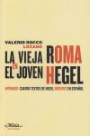 LA VIEJA ROMA EN EL JOVEN HEGEL