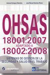 OHSAS 18001:2007 ADAPTADO A 18002:2008 SISTEMAS DE GESTION