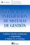 GUIA PARA LA INTEGRACION DE SISTEMAS DE GESTION. CALIDAD ...