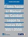 COMO HACER MANUAL DE CALIDAD SEGUN ISO 9001:2008