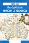 CATALOGO MUSEO CAJAGANADA MEMORIA DE ANDALUCIA