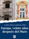 EUROPA, VEINTE AÑOS DESPUES DEL MURO