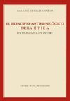 EL PRINCIPIO ANTROPOLOGICO DE LA ETICA