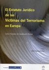 ESTATUTO JURIDICO DE LAS VICTIMAS DEL TERRORISMO EN EUROPA, EL