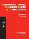 RELEVANCIA DE LA PRUEBA DERECHO DE AUTOR OBRAS PLASTICAS