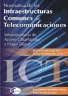 NORMATIVA DE INFRAESTRUCTURAS COMUNES DE TELECOMUNICACIONES.