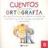CUENTOS PARA APRENDER ORTOGRAFIA. ¿POR QUE AL COMIENZO DE PALABRA