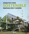 ARQUITECTURA SOSTENIBLE. INNOVACION Y DISEÑO