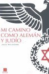 MI CAMINO COMO ALEMÁN Y JUDÍO