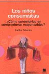 LOS NIÑOS CONSUMISTAS