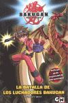 BAKUGAN THE BATTLE BRAWLERS