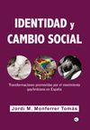 IDENTIDAD Y CAMBIO SOCIAL - TRANSFORMACIONES PROMOVIDAS POR EL MOVIMIENTO GAY/LE
