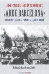 ¿ ARDE BARCELONA ?