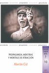 PROPAGANDA, MENTIRAS Y MONTAJE DE ATRACCIÓN