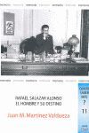 RAFAEL SALAZAR ALONSO EL HOMBRE Y SU DESTINO