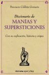DICCIONARIO MANIAS Y SUPERSTICIONES