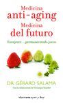 MEDICINA ANTI-AGING. MEDICINA DEL FUTURO