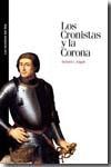 LOS CRONISTAS Y LA CORONA