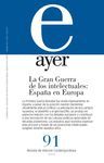LA GRAN GUERRA DE LOS INTELECTUALES: ESPAÑA EN EUROPA