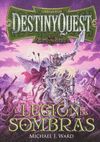 LEGION DE LAS SOMBRAS, LA - DESTINYQUEST